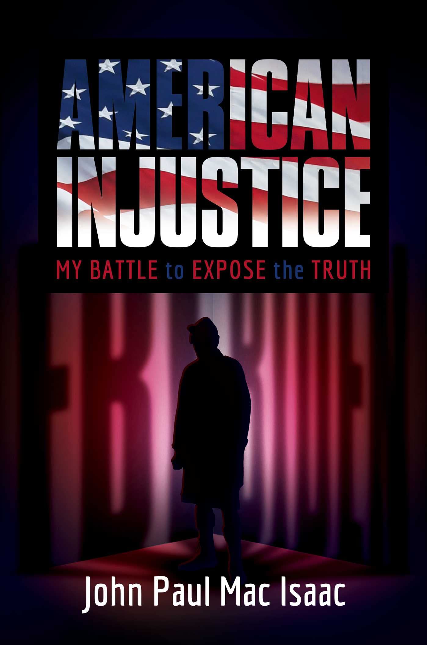 American-Injustice-John-Paul-Mac-Isaac.jpg