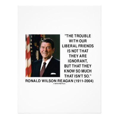546859069-ronald_reagan_trouble_with_liberal_friends_quote_letterhead-p1999056405266791592mgiy_400.jpg